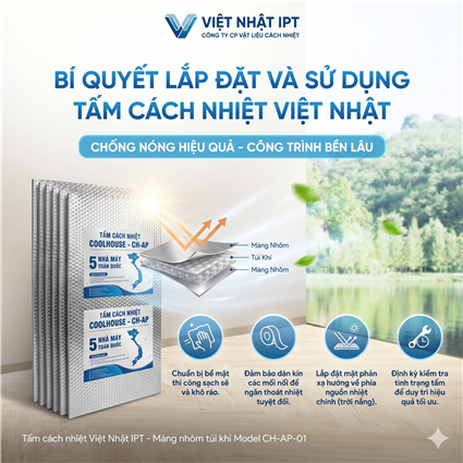 Tấm Cách Nhiệt Việt Nhật IPT — Giải Pháp Chống Nóng Tối Ưu Cho Mọi Công Trình