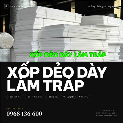 Xốp PE Foam Việt Nhật IPT — Vật Liệu Đa Năng Cho Đóng Gói & Xây Dựng