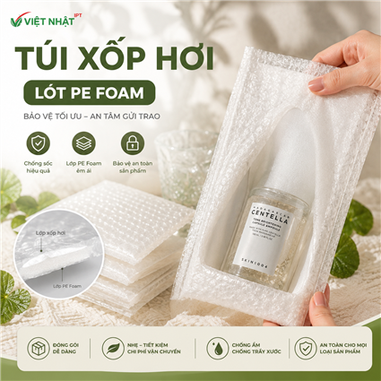 TÚI XỐP HƠI LÓT PE FOAM – TÚI BUBBLE PE FOAM – TÚI XỐP HƠI GHÉP FOAM VIỆT NHẬT 